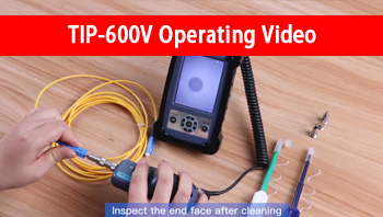 TIP-600V Fiber Optic Connector Inspection Syetem